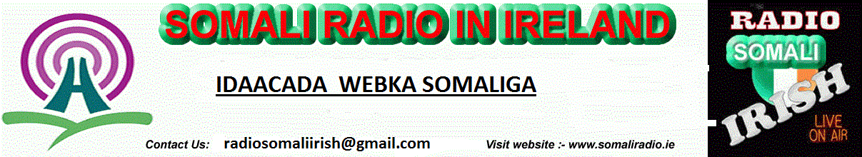 Radio somali in Ireland  is an independent community  radio